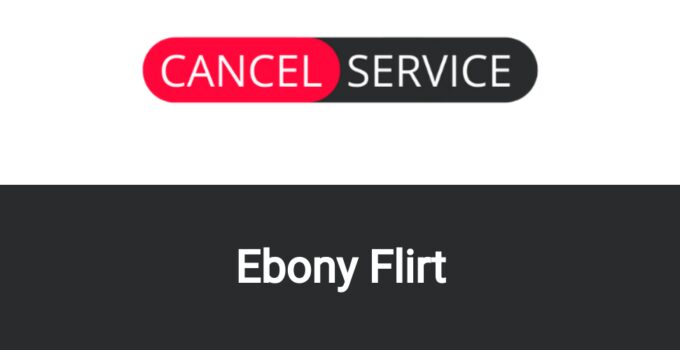 How to Cancel Ebony Flirt