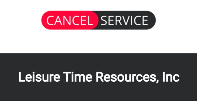 How to Cancel Leisure Time Resources, Inc