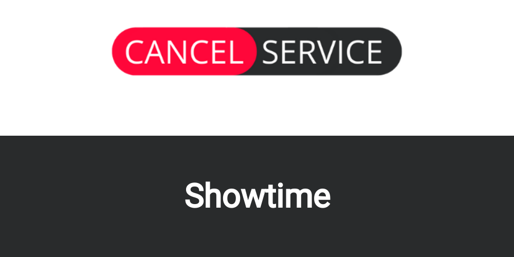 How to Cancel Showtime - Cancel Service