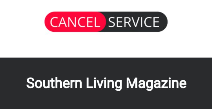 How to Cancel Southern Living Magazine