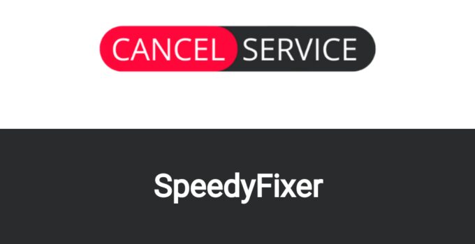 How to Cancel SpeedyFixer