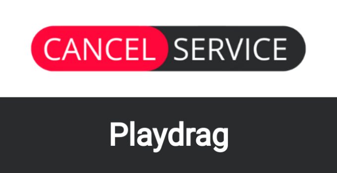How to Cancel Playdrag