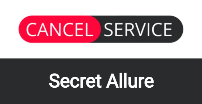 How to Cancel Secret Allure