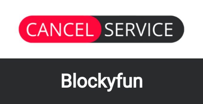 How to Cancel Blockyfun