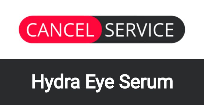 How to Cancel Hydra Eye Serum