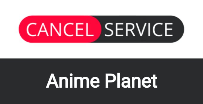 How to Cancel Anime Planet