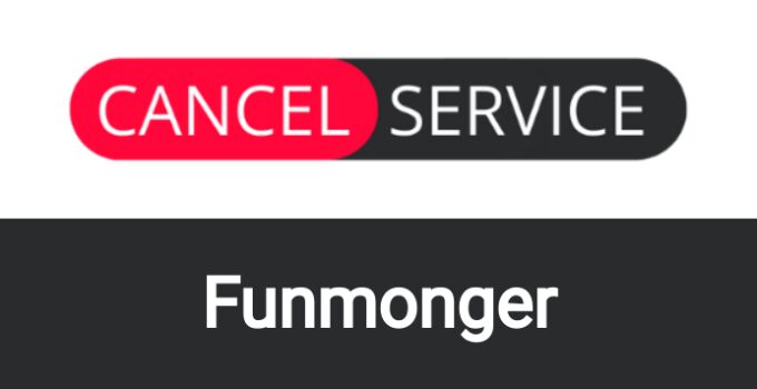 How to Cancel Funmonger