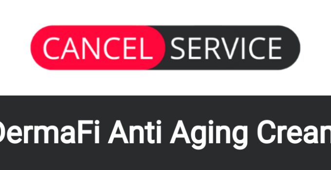 How to Cancel DermaFi Anti Aging Cream